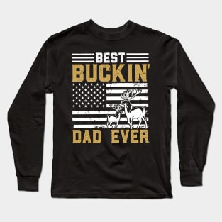Best Bucking Dad Ever - USA Flag Dear Bows Hunting Long Sleeve T-Shirt
